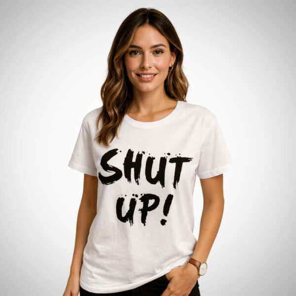 Γυναικείο λευκό t-shirt Shut Up με μαύρη στάμπα