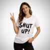 Γυναικεία μπλούζα Shut Up μπροστινή όψη